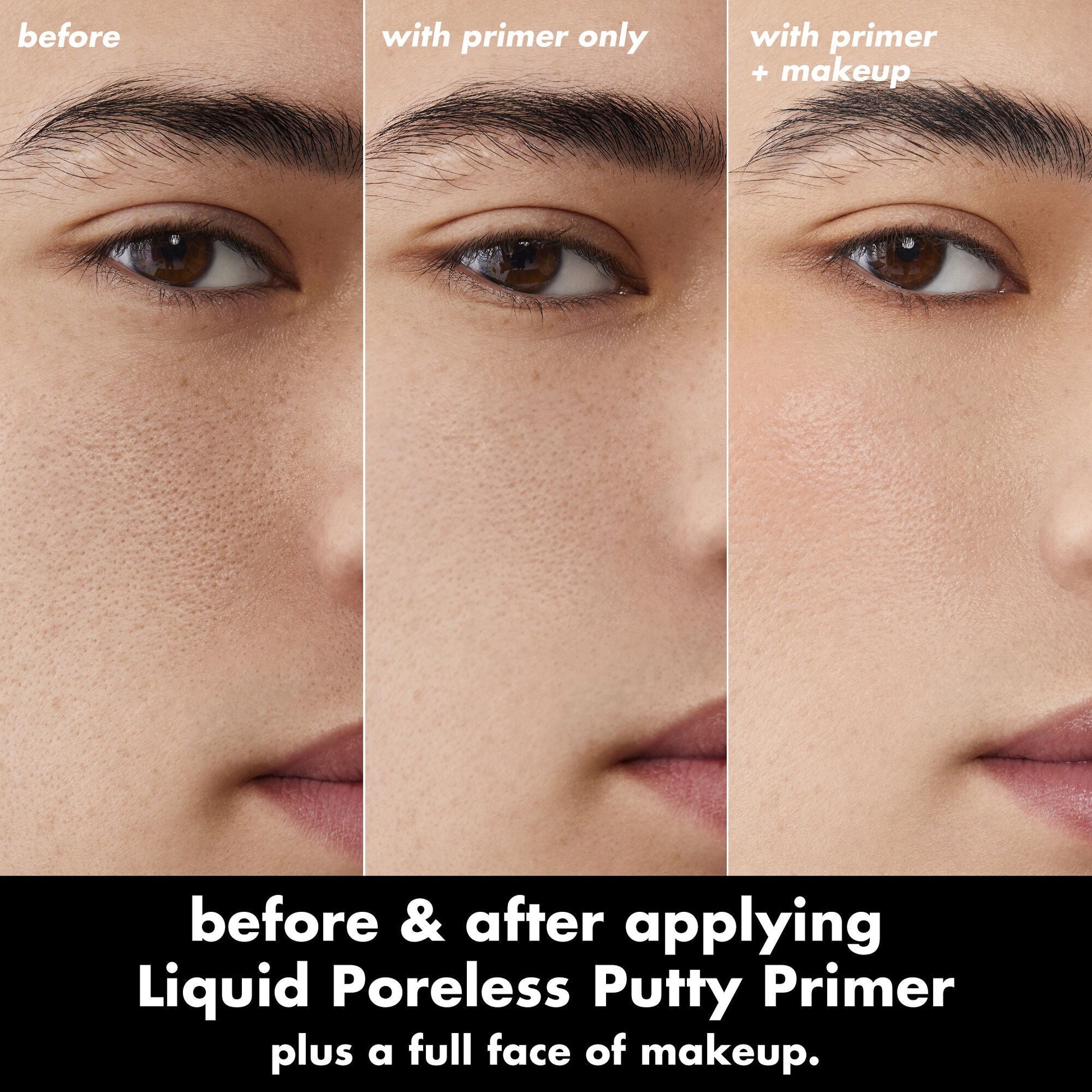 liquid-poreless-putty-primer-l3 0326_EDU_LiquidPorelessPuttyPrimer_BA_TRIPTYCH_Patrick.jpg
