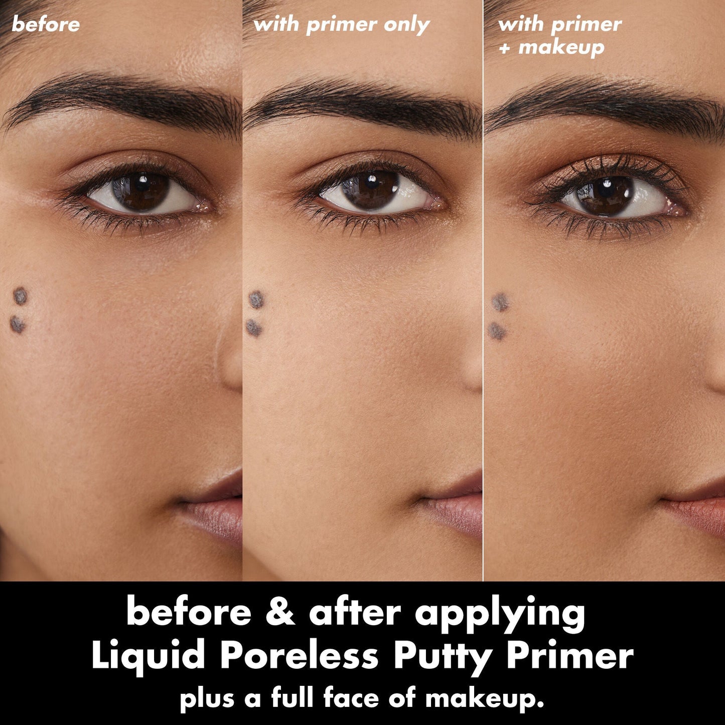 liquid-poreless-putty-primer-l3 0326_EDU_LiquidPorelessPuttyPrimer_BA_TRIPTYCH_Sanzeda.jpg