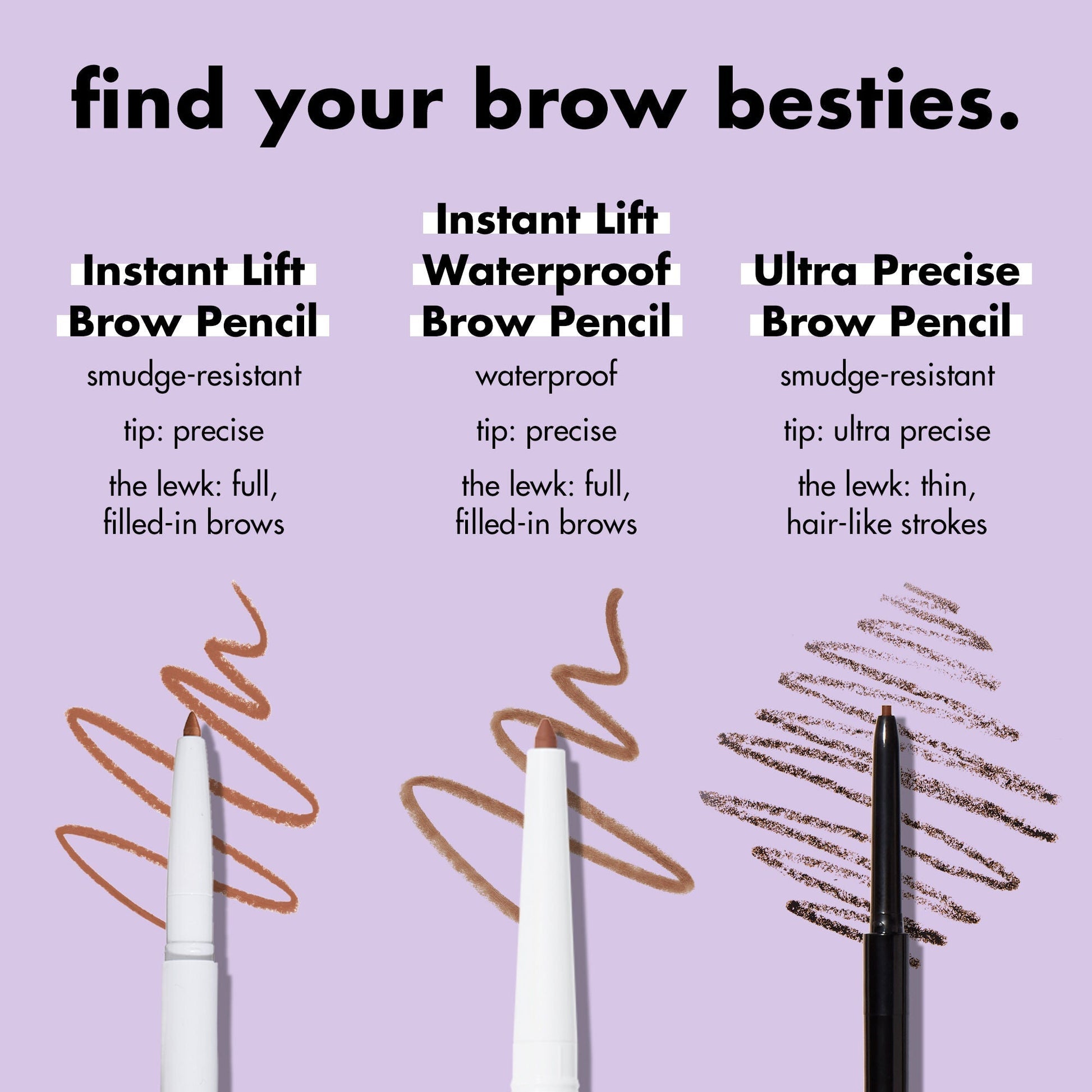 ultra-precise-brow-pencil-d3 1123_EDUCATION_INSTANTLIFT_WATERPROOF_BROW_COMPARISON_db5411d1-1a29-45f3-87be-4e52b8f25d28.jpg